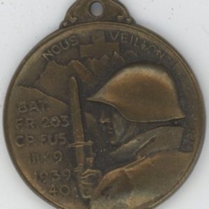 Médaille Militaire Nous Veillons Bat. FR. 203 CP. FUS. III/9 1939-40